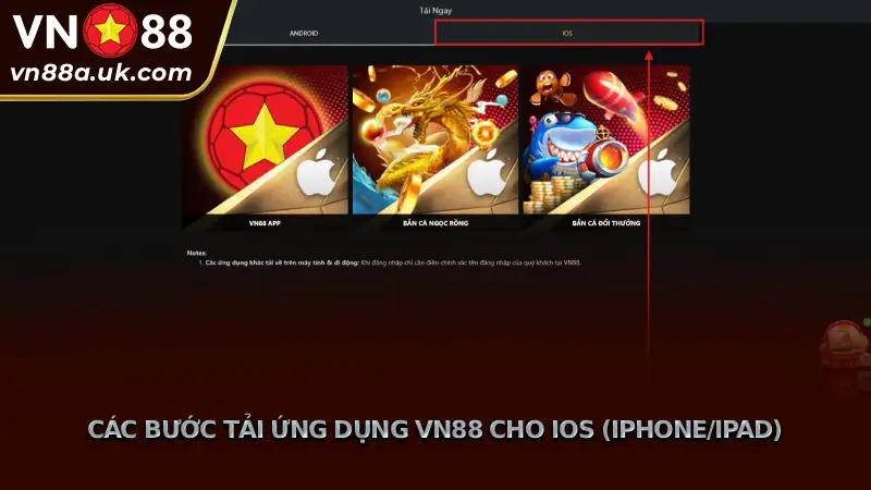Các Bước Tải Ứng Dụng VN88 Cho iOS (iPhone/iPad)