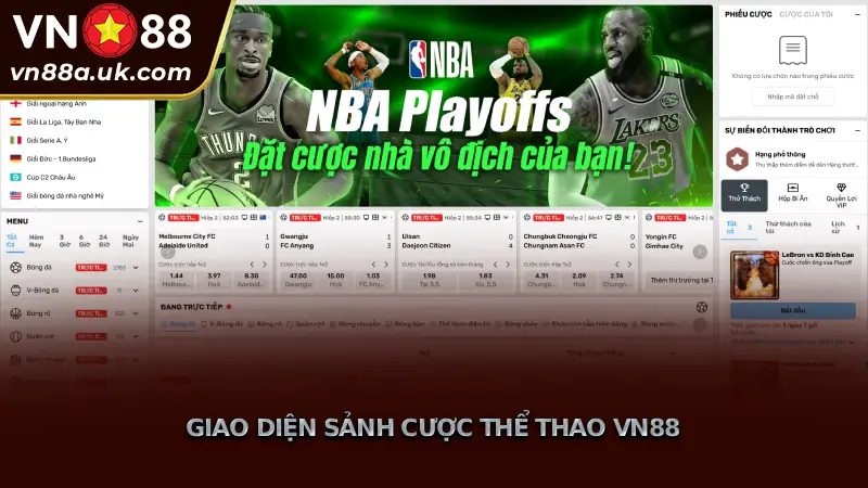 Tỷ Lệ Thắng Kèo Thể Thao VN88 Cao và Trả Thưởng Nhanh Giao diện sảnh cược thể thao VN88