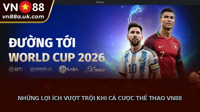 Tỷ Lệ Thắng Kèo Thể Thao VN88 Cao và Trả Thưởng Nhanh Những Lợi Ích Vượt Trội Khi Cá Cược Thể Thao VN88