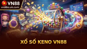 Xổ Số Keno Là Gì? Bí Quyết Chơi Keno VN88 Thắng Lớn Mỗi Ngày